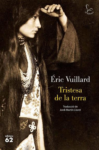 Tristesa de la terra | 9788429779561 | Vuillard, Éric