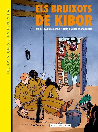 Aventures d'en Pere Vidal 2, Les : Els bruixots de Kibor | 9788410131019 | Carbó, Joaquim / Madorell, Josep M.