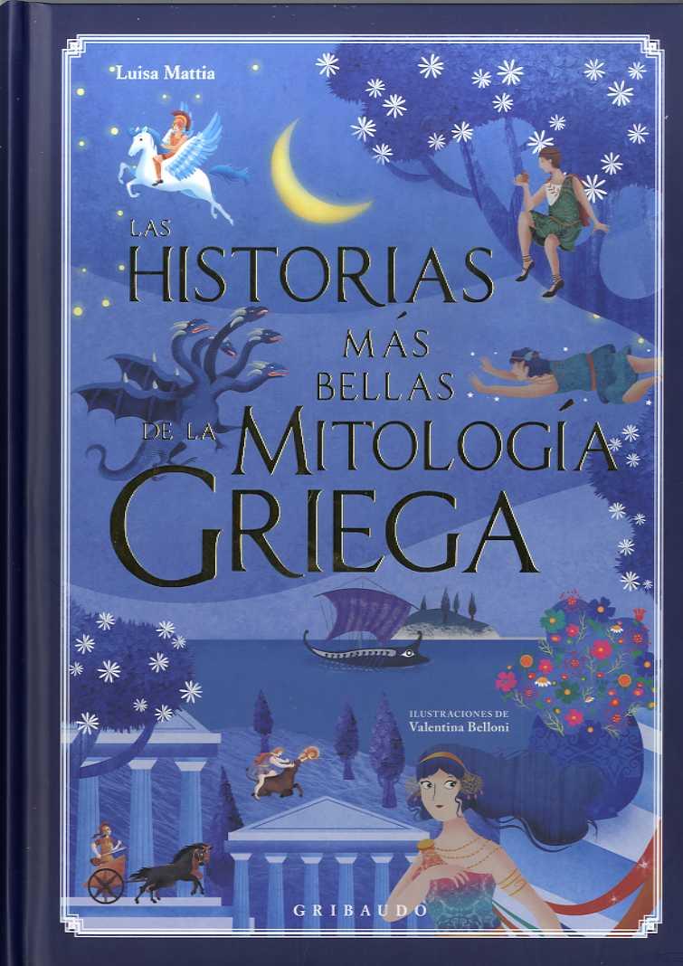 Historias más bellas de la mitología griega, Las | 9788417127015 | Mattia, Luisa