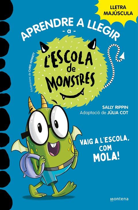 Escola de Monstres 11, L' : Vaig a l'escola, com mola! | 9788419357991 | Rippin, Sally