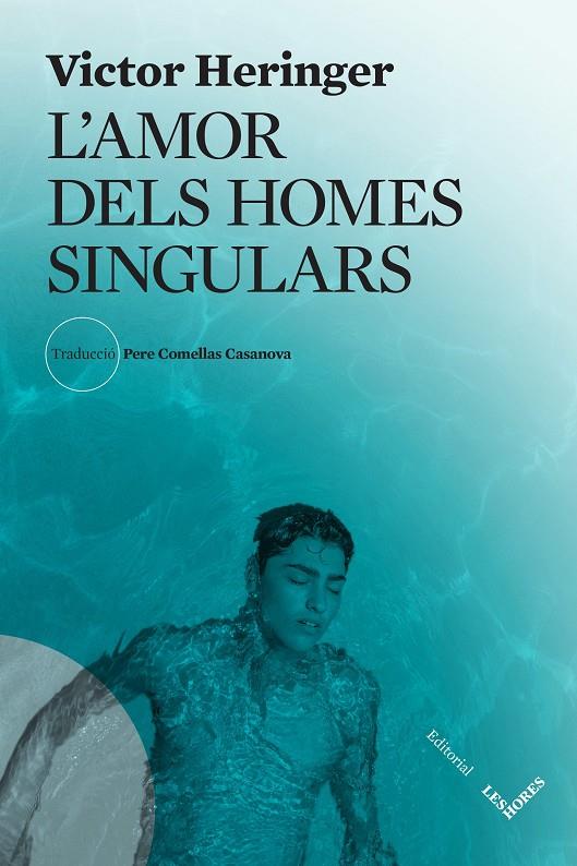 Amor dels homes singulars, L' | 9788412801002 | Heringer, Victor