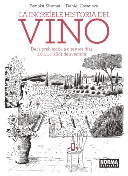 Increíble historia del vino, La | 9788467939576 | Simmat, Benoist / Casanave, Daniel