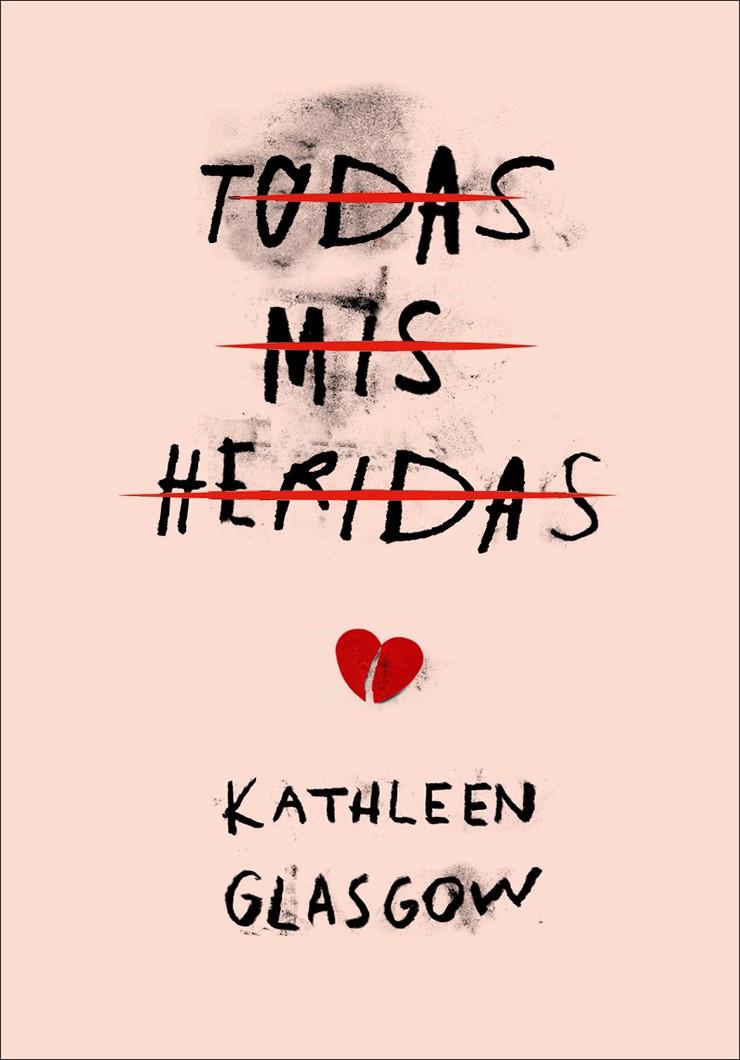 Todas mis heridas (Girl in Pieces) | 9788490436516 | Glasgow, Kathleen