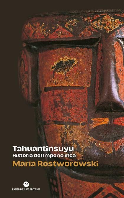 Tahuantinsuyu : Historia del Imperio inca | 9788418322327 | Rostworowski, María