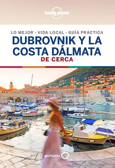 Dubrovnik y la costa dálmata De cerca 1 | 9788408206736 | Dragicevich, Peter