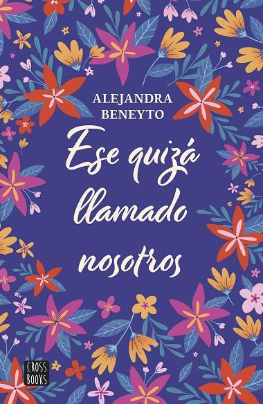 Ese quizá llamado nosotros | 9788408282204 | Beneyto, Alejandra