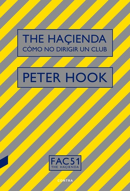 Haçienda: Cómo no dirigir un club, The | 9788494968440 | Hook, Peter