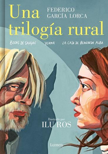 Trilogía rural, Una : Bodas de sangre / Yerma / La casa de Bernarda Alba | 9788426455604 | García Lorca, Federico / Ros, Ilu