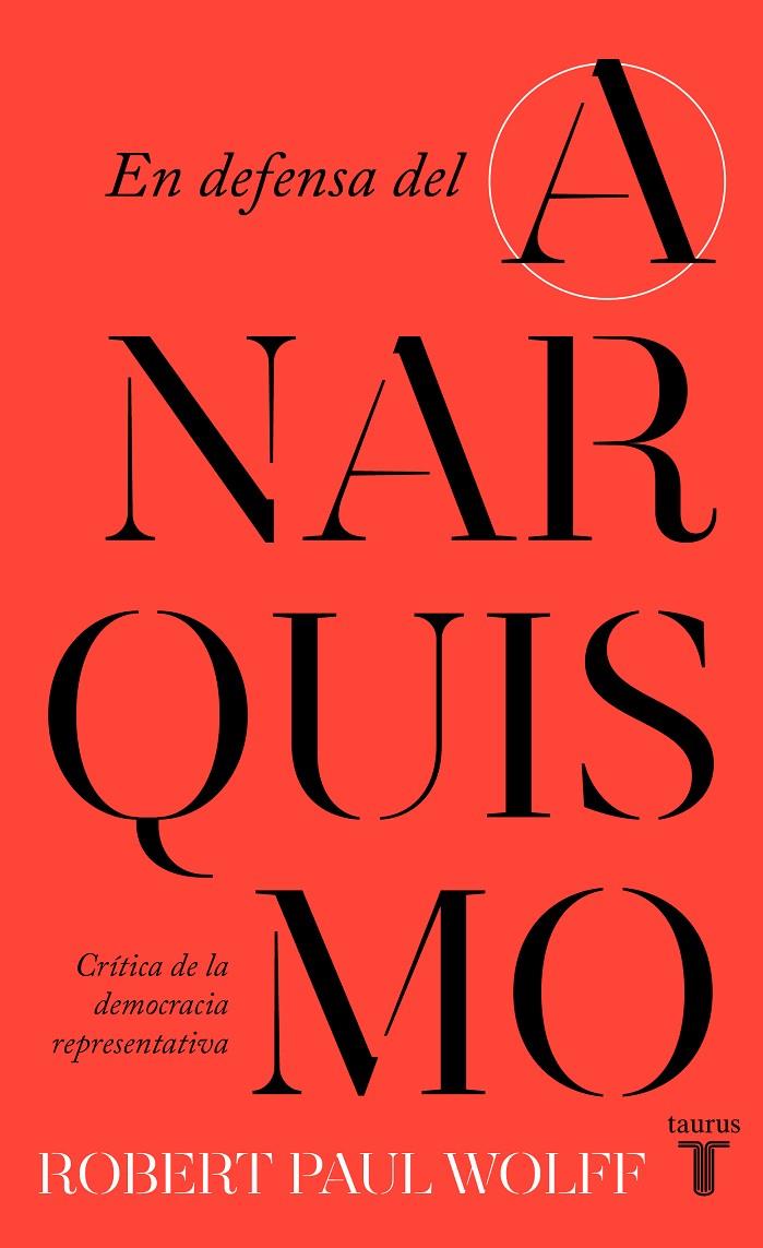 En defensa del anarquismo | 9788430626090 | Wolff, Robert Paul