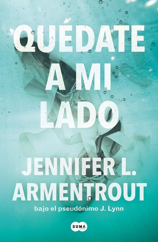 Te esperaré 2 : Quédate a mi lado  | 9788491298571 | Armentrout, Jennifer L.