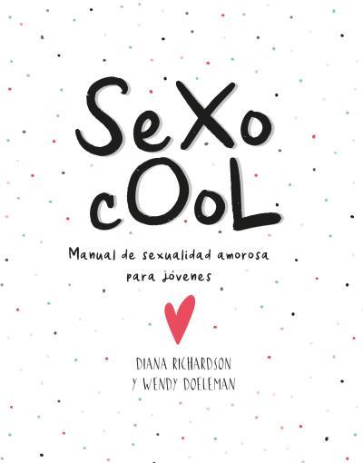 Sexo Cool | 9788416972722 | Richardson, Diana / Doeleman, Wendy