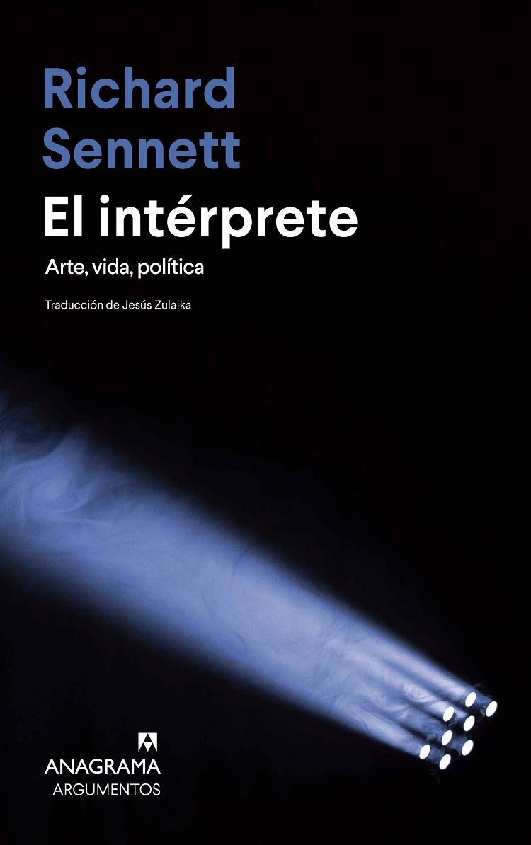 Intérprete, El : Arte, vida, política | 9788433927118 | Sennett, Richard