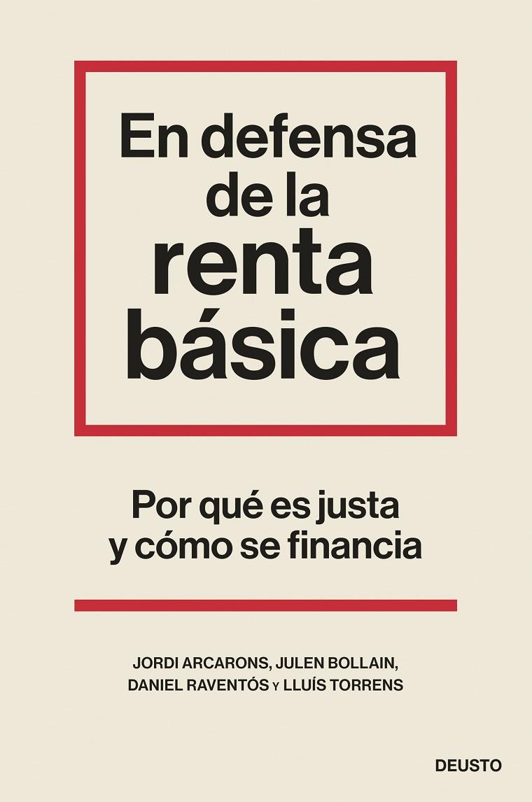 En defensa de la renta básica | 9788423435524 | Arcarons Bullich, Jordi / Bollain Urbieta, Julen / Raventós, Daniel / Torrens Mèlich, Lluís