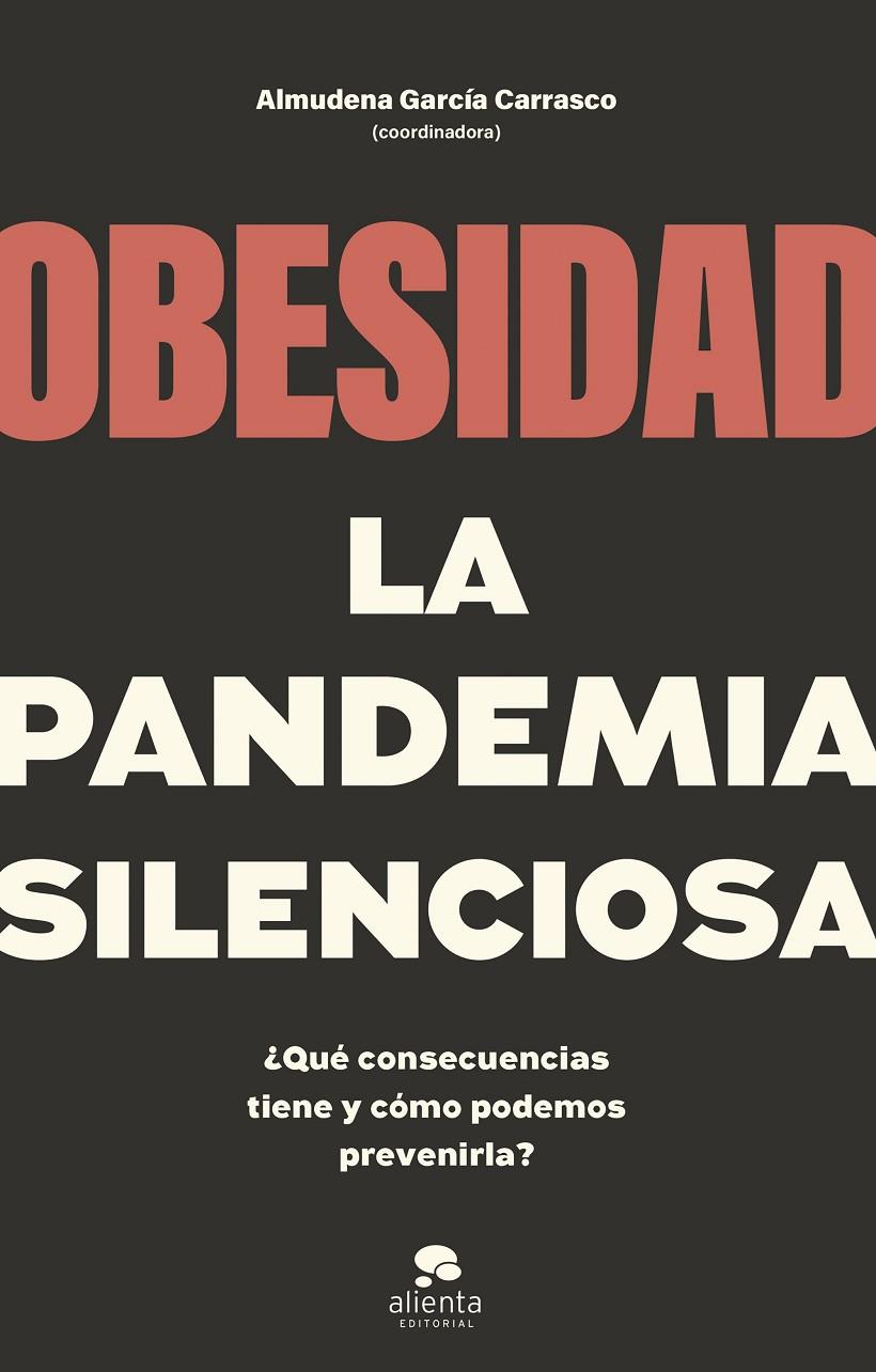 Obesidad, la pandemia silenciosa | 9788413442662 | AA.VV.