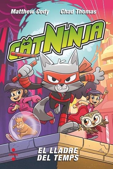 Catninja 2 : El lladre del temps | 9788466157902 | Cody, Matthew