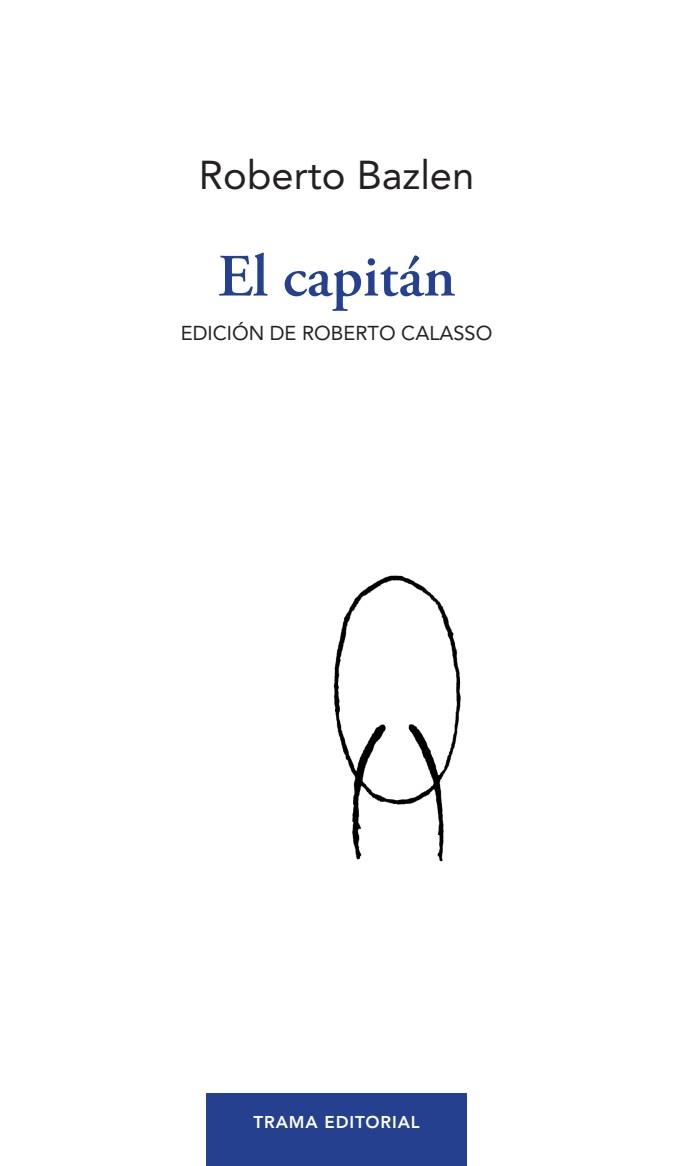 Capitán, El | 9788418941863 | Bazlen, Roberto