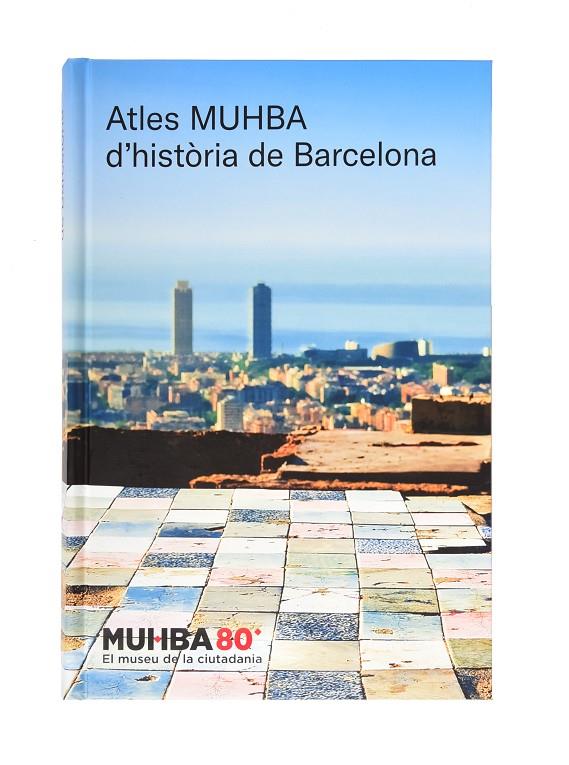 Atles MUHBA d'història de Barcelona | 9788491564805 | AA.DD.