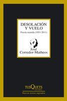 Desolación y vuelo : Poesía reunida (1951-2011) | 9788483833001 | Corredor-Matheos, José