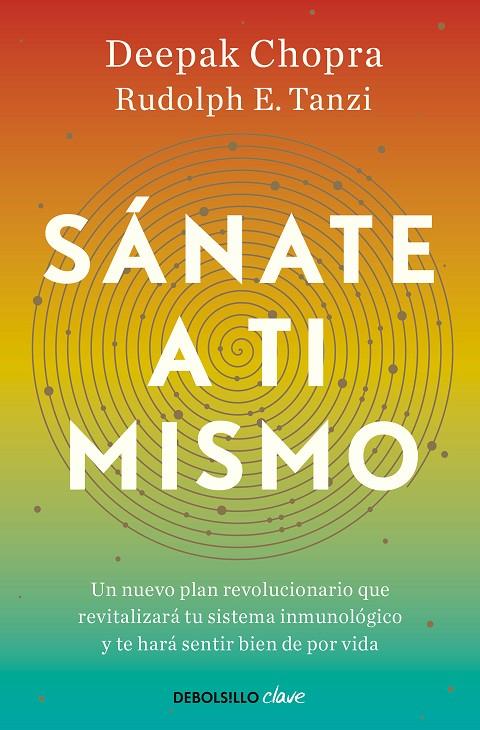 Sánate a ti mismo | 9788466376174 | Chopra, Deepak / Tanzi, Rudolph