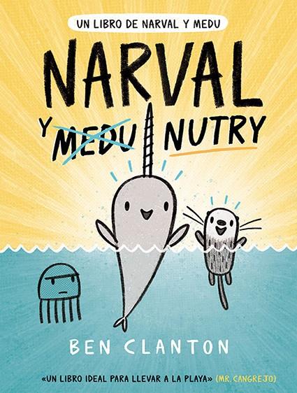 Narval y Medu 3 : Narval y Nutry | 9788426146069 | Clanton, Ben