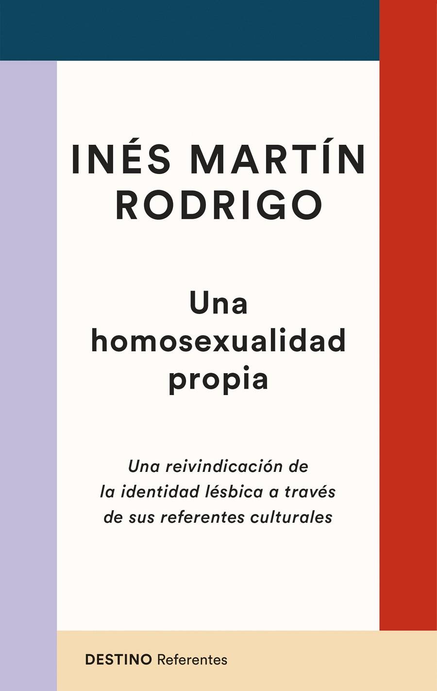 Homosexualidad propia, Una | 9788423363629 | Martín Rodrigo, Inés