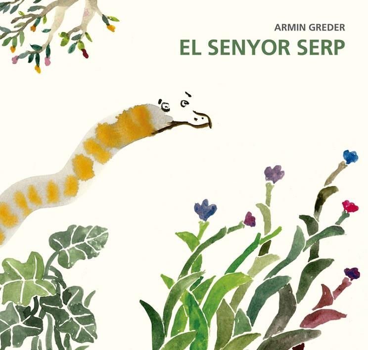 Senyor serp, El | 9788494503849 | Greder, Armin