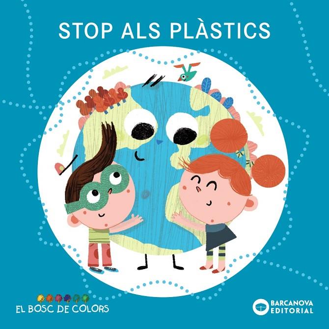 Stop als plàstics | 9788448952075 | Baldó, Estel / Gil, Rosa / Soliva, Maria