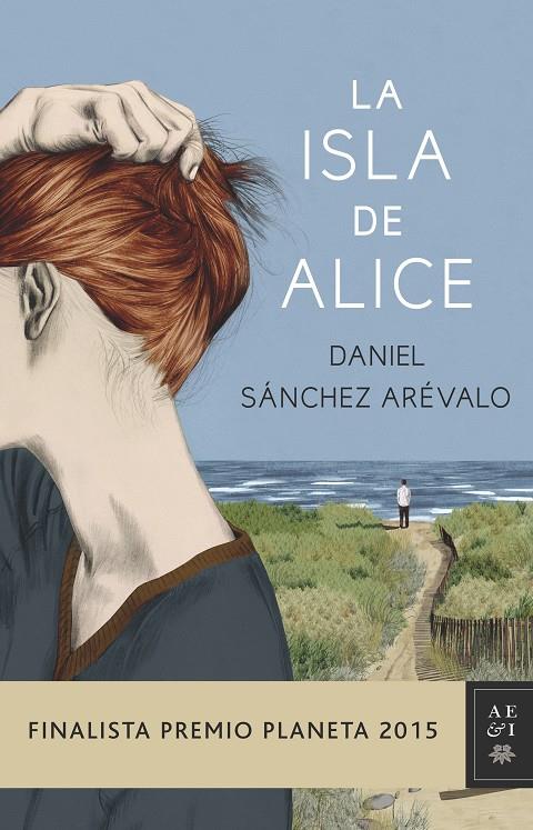 Isla de Alice, La | 9788408147886 | Sánchez Arévalo, Daniel