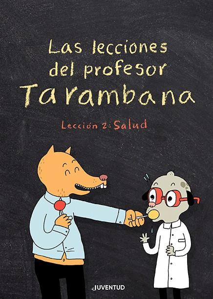 Lecciones del profesor Tarambana 2, Las : Salud | 9788426147967 | Gravel, Elise