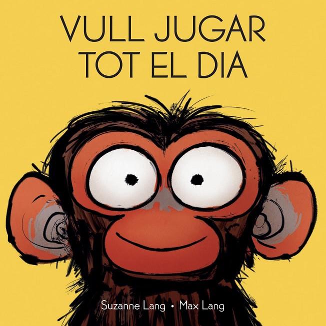 Vull jugar tot el dia | 9788418696435 | Lang, Max / Lang, Suzanne