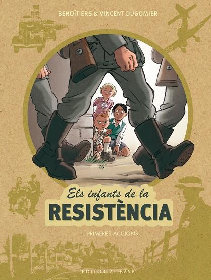 Infants de la resistència 1, Els : Primeres accions | 9788416587667 | Ers, Benoît / Dugomier, Vincent