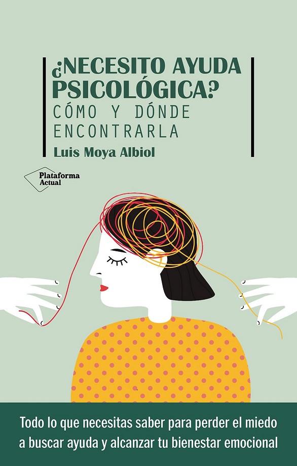 Necesito ayuda psicológica? | 9788419655783 | Moya Albiol, Luis