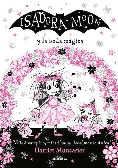 Grandes historias de Isadora Moon 3 : Isadora Moon y la boda mágica | 9788420440835 | Muncaster, Harriet