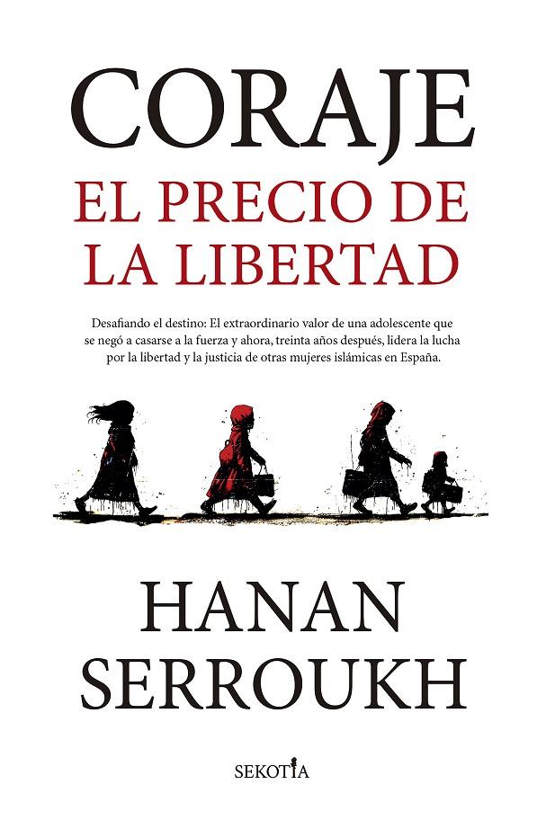 Coraje : El precio de la libertad | 9788419979193 | Serroukh, Hanan 