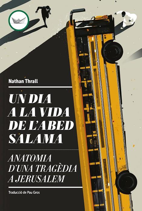 Dia a la vida de l'Abed Salama, Un | 9788419332660 | Thrall, Nathan