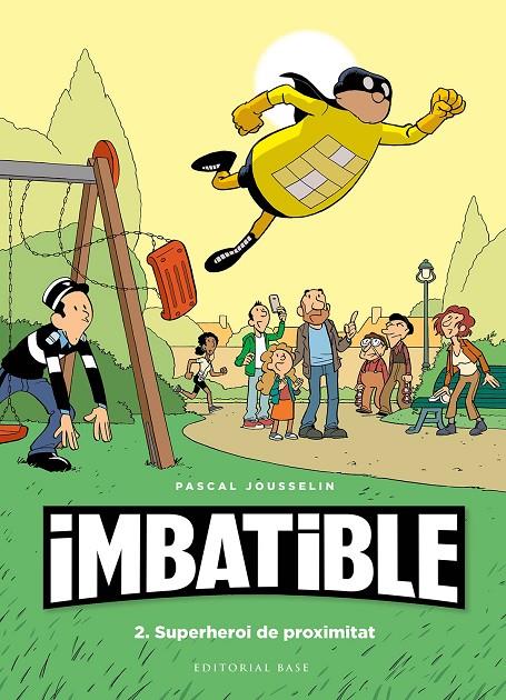 Imbatible 2 : Superheroi de proximitat | 9788417759568 | Jousselin, Pascal