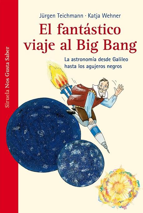 Fantástico viaje  al Big Bang, El | 9788415723394 | Teichmann, Jürgen