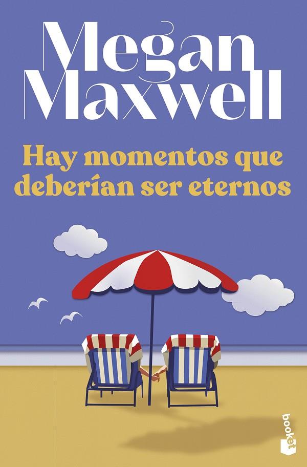 Hay momentos que deberían ser eternos | 9788408258629 | Maxwell, Megan