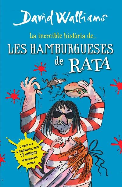 Increïble història de, La... Les hamburgueses de rata | 9788490431054 | Walliams, David