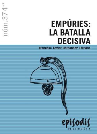 Empúries : La batalla decisiva | 9788423209019 | Hernàndez Cardona, Francesc Xavier