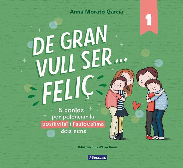 De gran vull ser... feliç 1  | 9788448853433 | Morató García, Anna