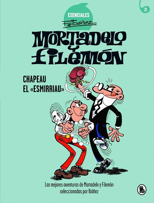 Mortadelo y Filemón 2 : Chapeau el «esmirriau»  | 9788402424266 | Ibáñez, Francisco