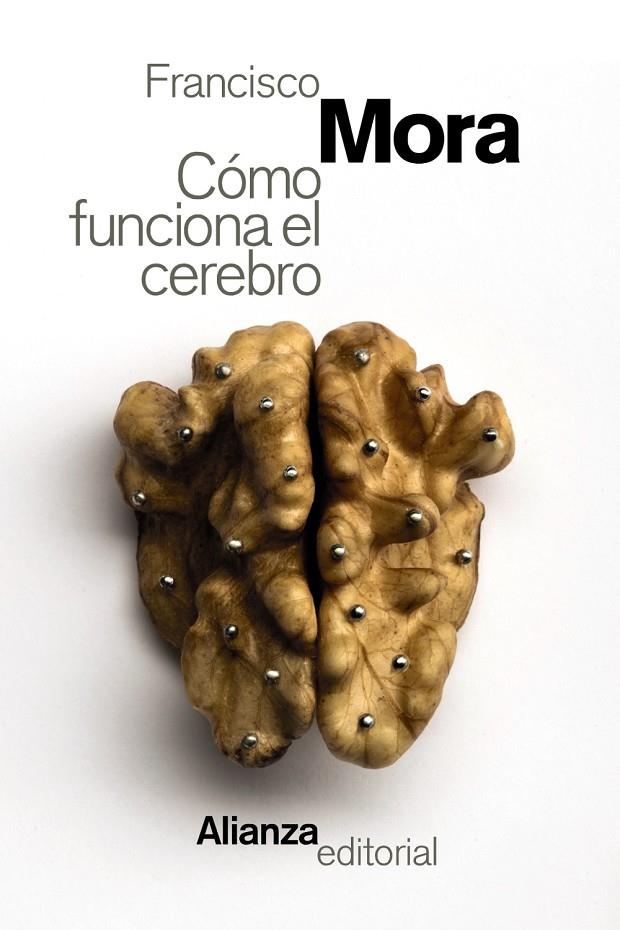 Cómo funciona el cerebro | 9788491046516 | Mora, Francisco