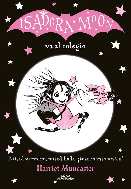 Isadora Moon 1 : Isadora Moon va al colegio | 9788420485188 | Muncaster, Harriet