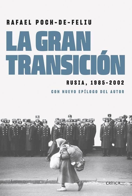 Gran transición, La : Rusia, 1985-2002 | 9788491994596 | Poch de Feliu, Rafael