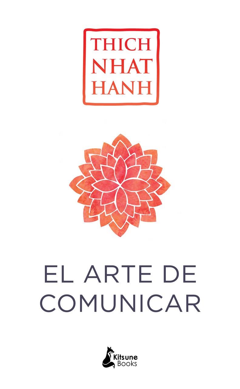 Arte de comunicar, El | 9788416788187 | Hanh, Thich Nhat 