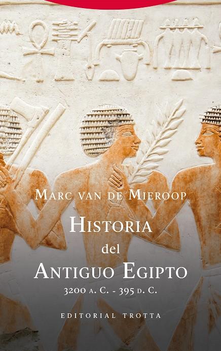 Historia del Antiguo Egipto (3200 a. C.-395 d. C.) | 9788413643014 | Mieroop, Marc van de 