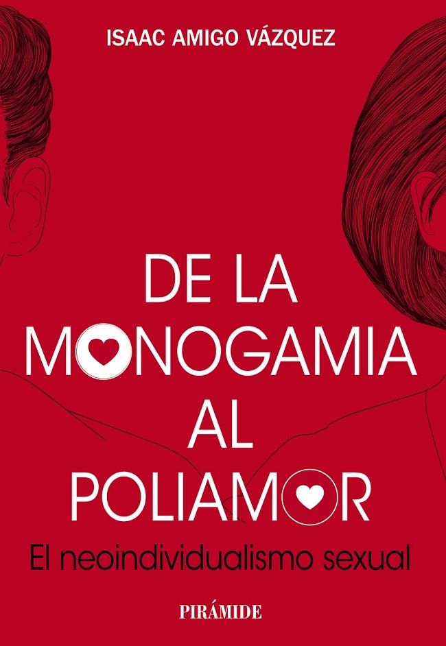 De la monogamia al poliamor | 9788436849424 | Amigo Vázquez, Isaac