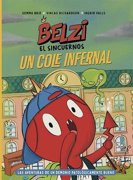 Belzi el sincuernos 2 : Un cole infernal | 9788426149114 | Brie, Gemma / Richardson, Vincas