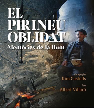 Pirineu oblidat, El | 9788418096471 | Castells, Kim / Villaró, Albert